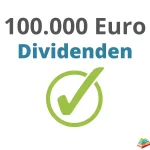 100000 Euro Dividenden Ziel erreicht