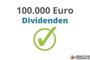 100000 Euro Dividenden Ziel erreicht